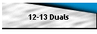 12-13 Duals